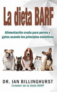 Libro La Dieta BARF español Dr. Billinghurst